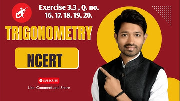 Trigonometry (NCERT) Exercise 3.3  Q no 16 17 18 19 20) #ncert #ncertsolutions #ncertmath #ncertbook