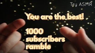 1000 subscribers (Hand fluttering, soft voice, whispering, rambling and positive affirmation) [ASMR] screenshot 2