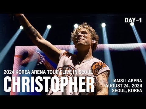 20240824 크리스토퍼 내한공연 1일차 2024 Christopher Korea Arena Tour Mobile 4k60p