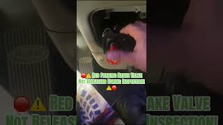 🛑⚠️ Red Parking Brake Valve Not Releasing During Inspection! ⚠️🛑