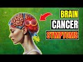 Brain cancer symptoms you cant afford to ignore