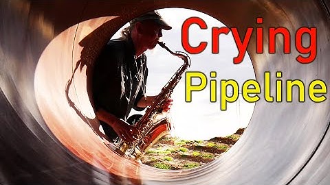 CRYING PIPELINE / ARMIN KÜPPER plays Saxophon with the crazy natural echo from the Pipeline