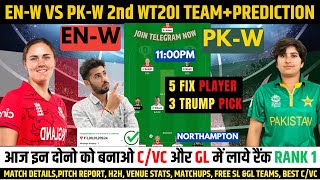 EN-W vs PK-W Dream 11 Team, ENG w vs PAK w Dream 11 Prediction Today,England Women vs Pakistan Women