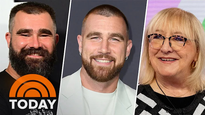 Travis and Jason Kelce react to mom's appearance on TODAY - DayDayNews