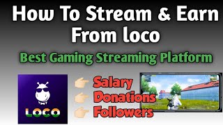 How To Stream and Earn From Loco Streaming App | Loco App Se Stream Karke Paise Kaise Kamaye | #Loco screenshot 2