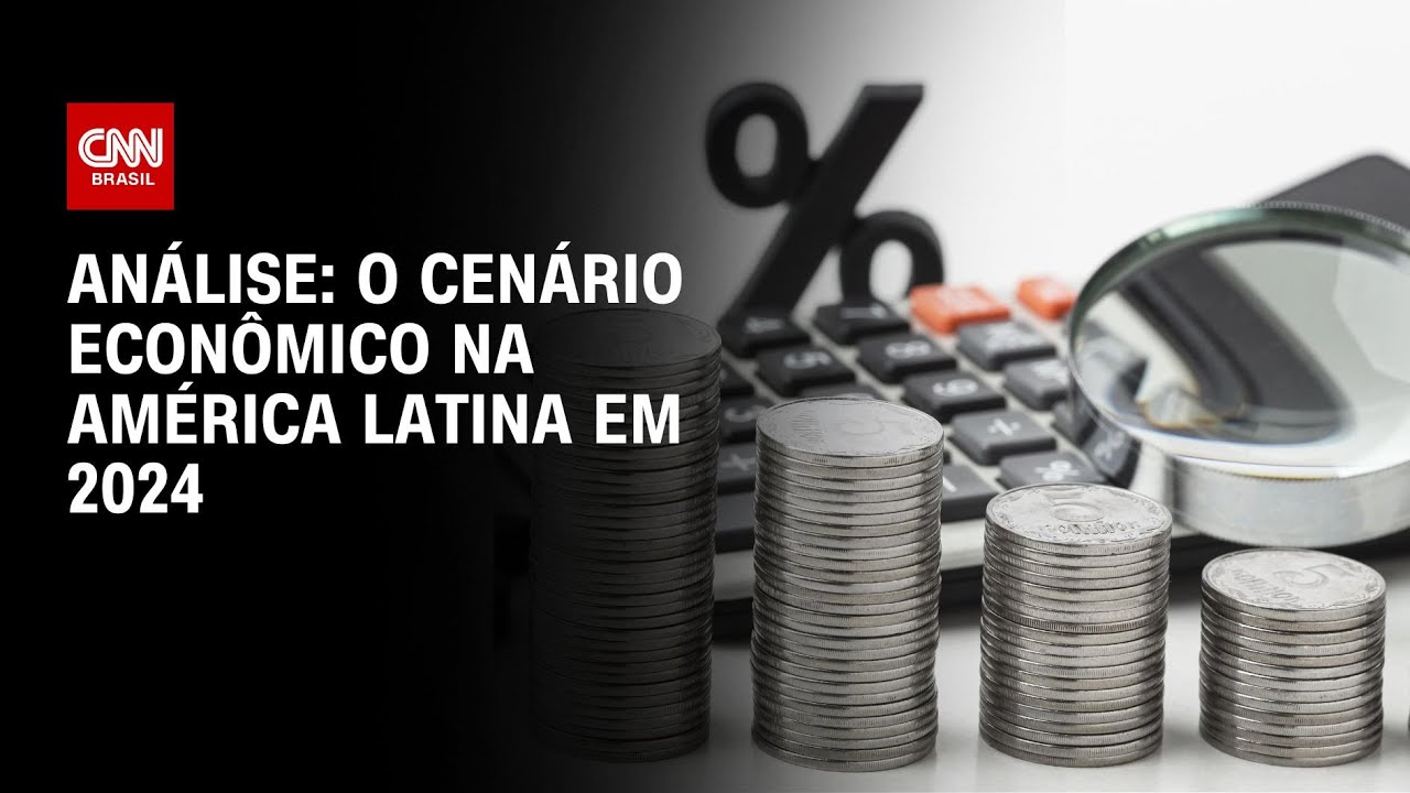 Análise: O cenário econômico na América Latina em 2024 | WW