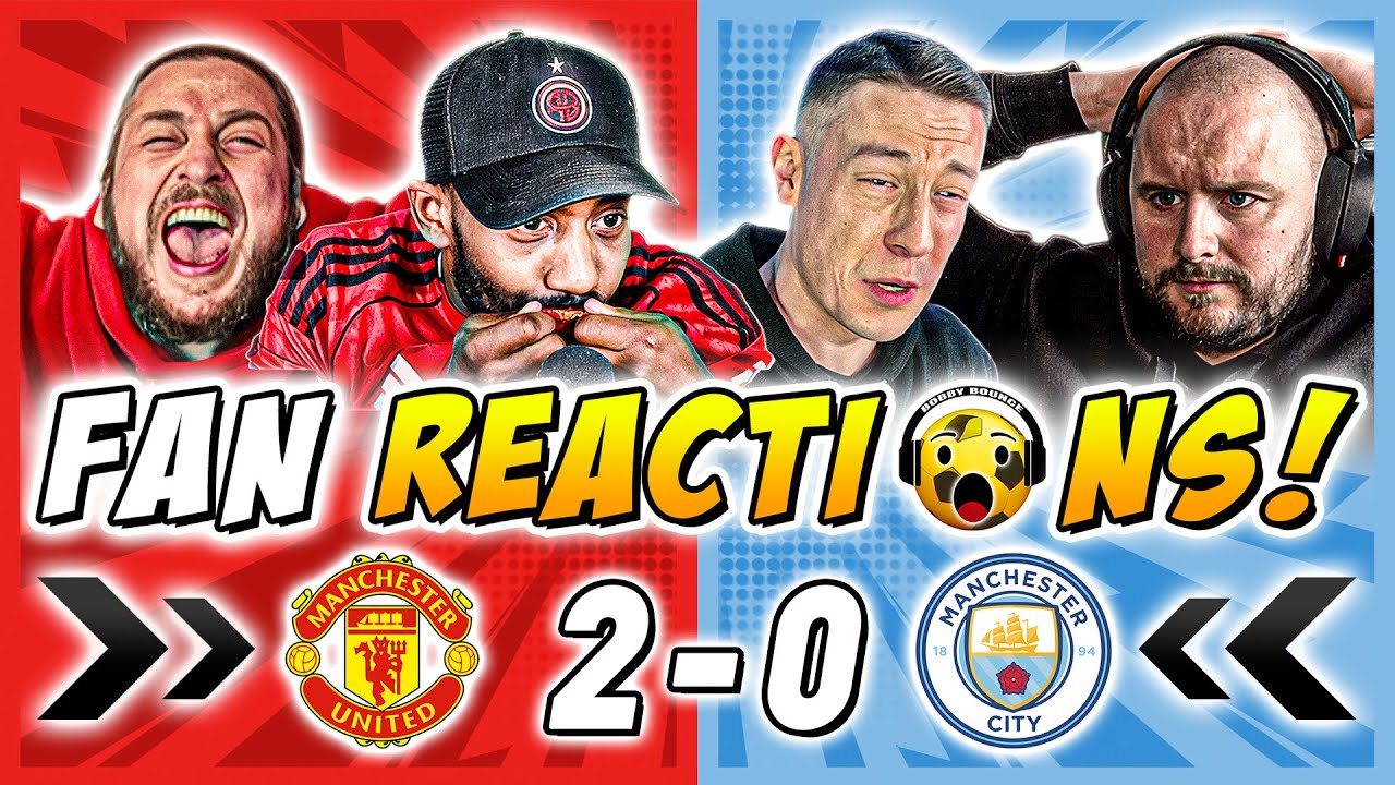 Man United & Man City Fans Reactions to Man United 2-0 Man City | Premier League Fan Reactions