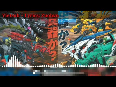 Zoids Wild Op 4 Full Vietsub And Lyrics Zuohvn Youtube