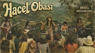 Hacel Obası - 1970S Anatolian Psychedelic Rock