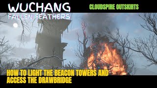 How to light the 3 beacon towers and access the drawbridge at Cloudspire Outskirts.