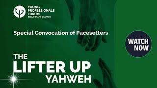 YPF Special Convocation of Pacesetters - Pastor R.A. Hassan - State Overseer's Message