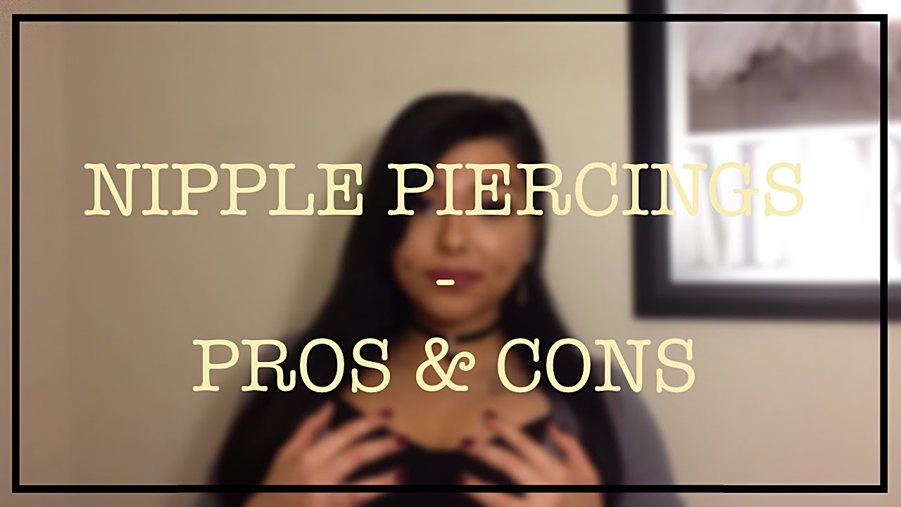 Nipple Piercings - Pros & Cons |Piercings |NativeBeauty - YouTube