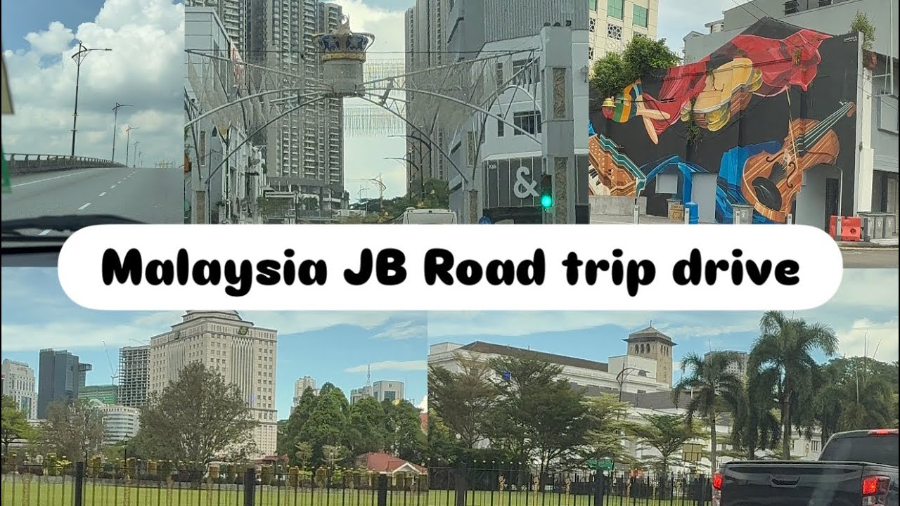 JB Road Drive 2025 | Johor Bahru Road Drive | CIQ ➜ KSL Resort ➜ Legoland ➜ Hyatt Place ➜ CIQ