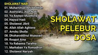 Sholawat Nabi Pelebur DOSA || Sholawat Jibril || Assholatu_Alan Nabi || Ya Asyiqol Musthofa