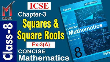 Class-8 I Cha-3 Squares & Square Roots I ICSE I Selina Concise Math I Ex-3(A)