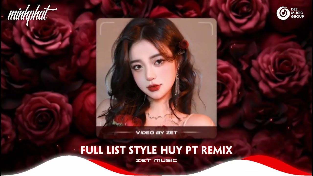 FULL LIST STYLE HUY PT REMIX - VỀ BÊN ANH X MƯA RƠI VÀO PHÒNG X MỸ NHÂN X BẠN TÌNH ƠI
