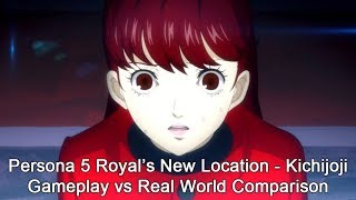 Persona 5 Royal New Location - Kichijoji: Gameplay vs Real World Comparison [PS4]