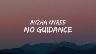 Ayzha Nyree - No Guidance (Remix) [Lyrics] "Before I die, I'm tryna fuck you, baby"