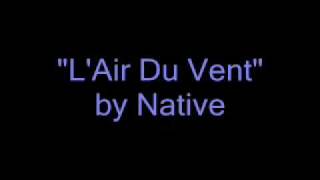 L'air du vent - Native chords