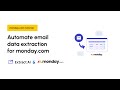 Email data extraction for @mondaydotcom - Extract data from Gmail &amp; Outlook