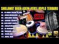 KOPLO SHOLAWAT FULL ALBUM TERBARU 2023 || Ya habib salam alaika