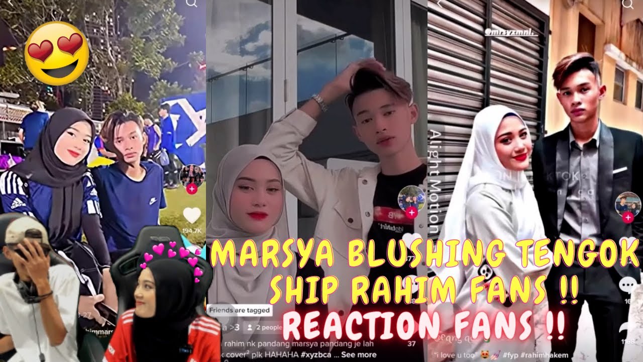 MARSYA BLUSHING TENGOK SHIP RAHIM FANS !! - REACTION FANS !!