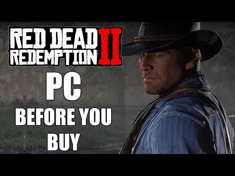 Red Dead Redemption 2 PC - 10 Things You Need To Know Before You Buy