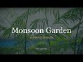 Monsoon Garden — Dreamy Ambient for Rainy Afternoon Reflections
