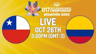 LIVE - Chile v Colombia | FIBA U17 South American Women's Championship 2025 | Classification 5-6