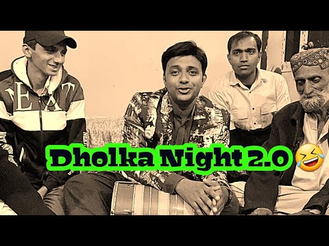DHOLKA NIGHT 2.0