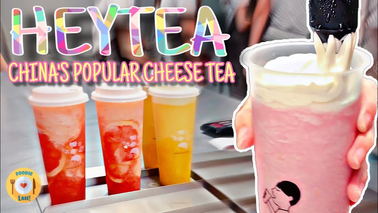 HEYTEA 喜茶 Cheese Tea Making China's Most Popular Cheese Tea Shop in