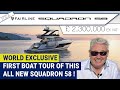 World exclusive  first boat tour of this all new squadron 58 