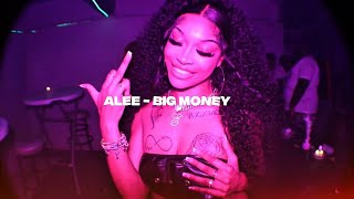 Alee - Big Money (By Black Songs)