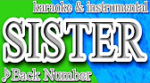 シスター バックナンバー カラオケ Instrumental 歌詞 Sister Back Number Youtube