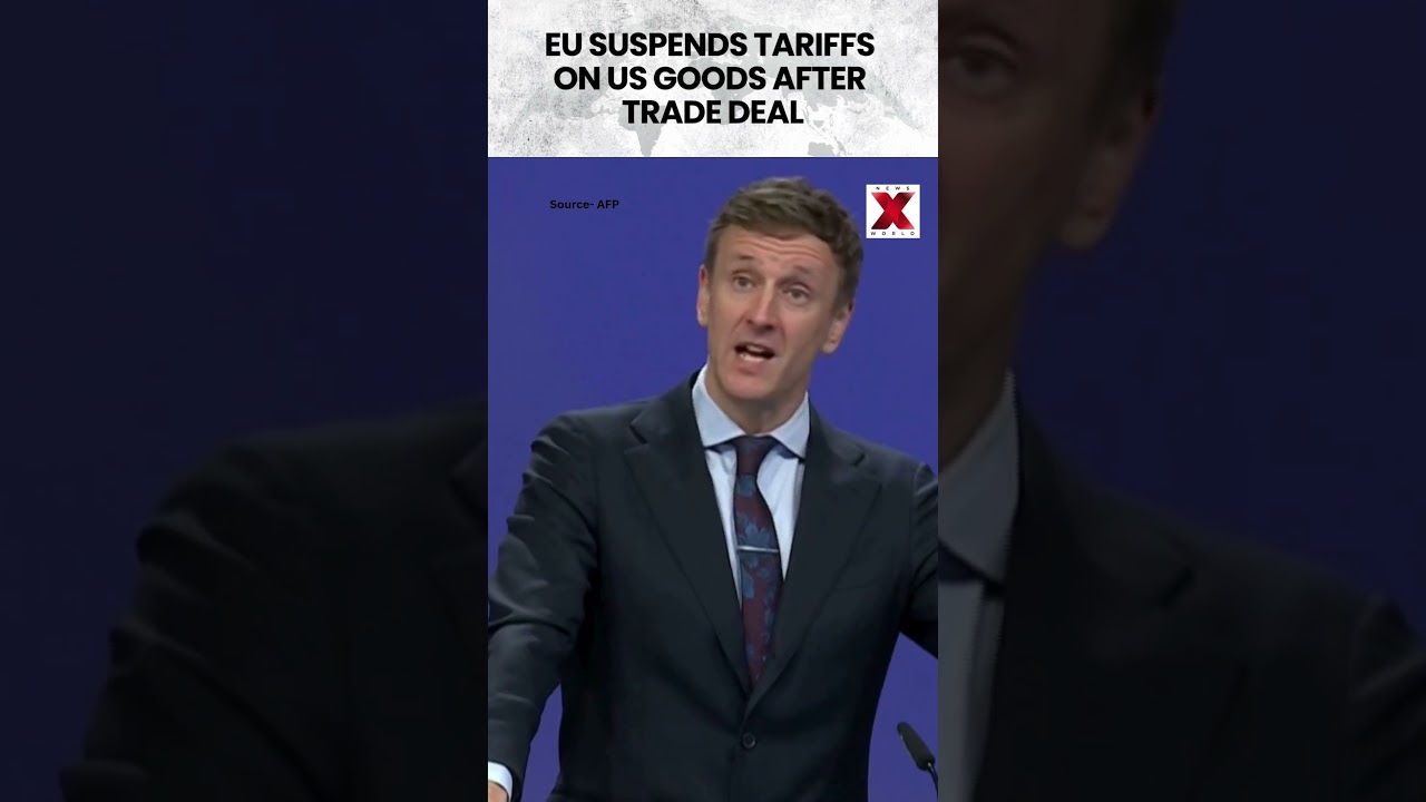 EU Suspends Tariff Retaliation After Trade Deal with Trump Administration
