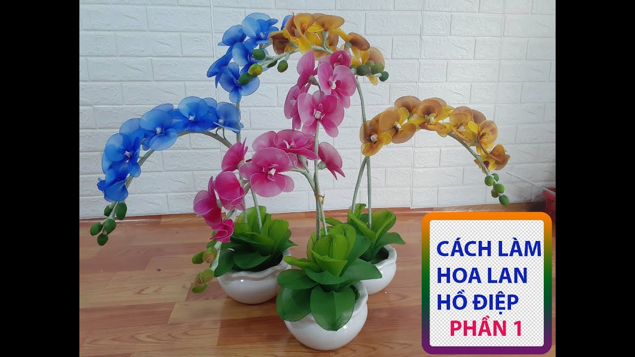 Hướng dẫn làm HOA LAN HỒ ĐIỆP bằng vải voan #1 | How to make Phalaenopsis  with chiffon fabric  #1