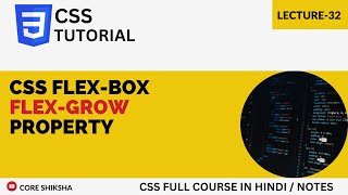 CSS FlexBox Flex-Grow Property in Hindi | CSS Tutorial For Beginners 2023 | Lecture-32