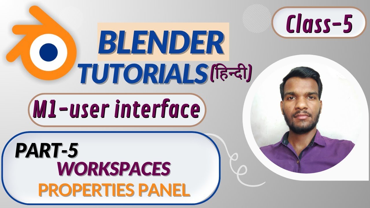 Blender Tutorial For Beginners in Hindi | Workspaces | Properties Panel ...