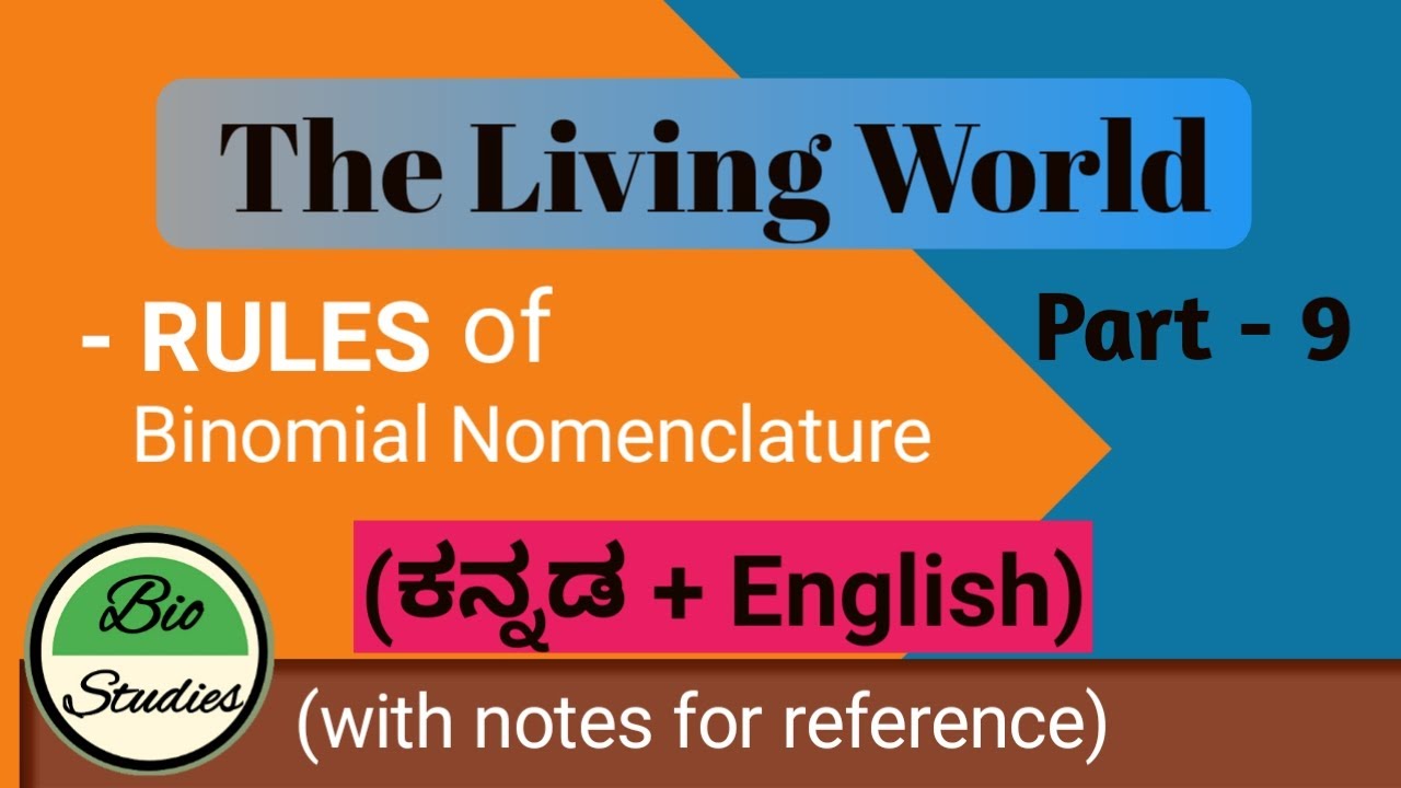 (in Kannada) Class 11 - The Living World - Part 9 - RULES of Binomial ...