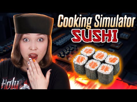 ?ГОТОВИМ СУШИ И РОЛЛЫ! [Прохождение Cooking Simulator - Sushi]