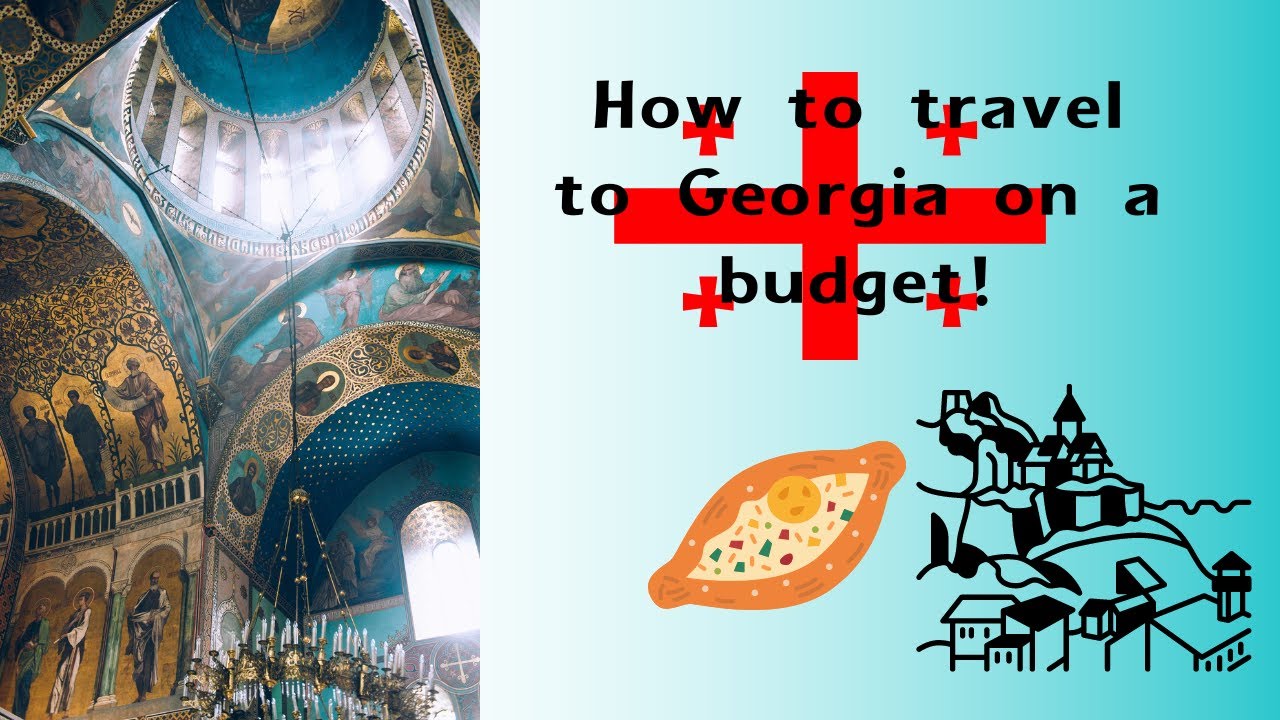 How to Travel Georgia on a Budget!