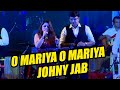 O MARIYA O MARIYA JOHNY JAB ओ मारिया ओ मारिया  I AJIT MESTRY & NIRUPAMA DEY I GOLDEN HITS