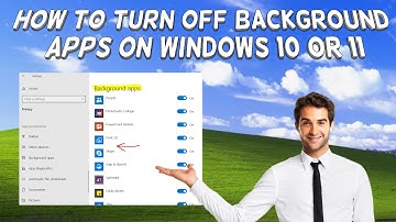 How To Turn Off Background Apps On Windows 10 Or 11 | Tutorial (2024)