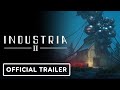 Industria 2  official announcement trailer