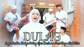 LAGU DULAG EDISI HARI RAYA IDUL FITRI