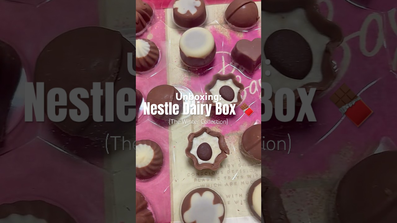 Unboxing Nestle Dairy Box 🍫