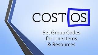 Set Group Codes for Line Items & Resources in CostOS