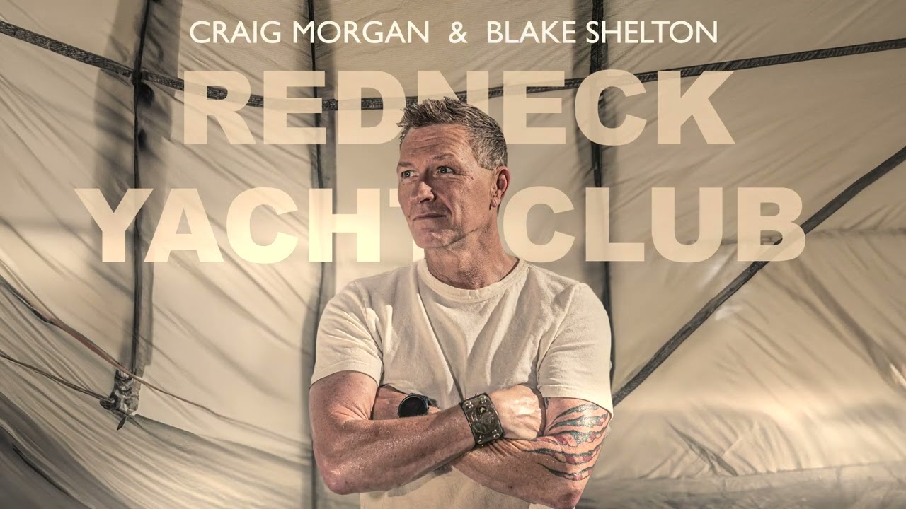 craig morgan redneck yacht club