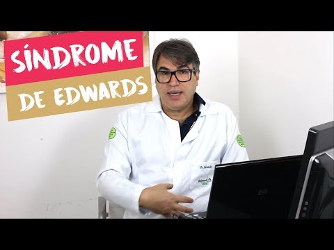 Vídeo: Como ocorre a síndrome de Edwards?