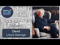 David Lloyd George | Britain&#39;s Great War Prime Minister | Three Minute Bio&#39;s from History Blast